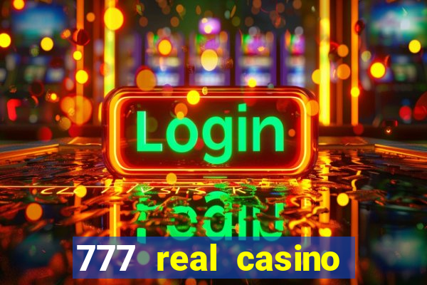 777 real casino slots spin