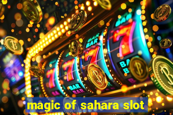 magic of sahara slot