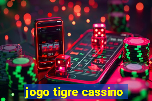 jogo tigre cassino