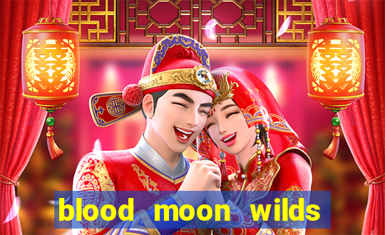 blood moon wilds slot free play