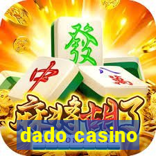 dado casino