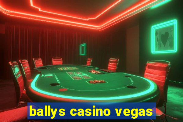 ballys casino vegas