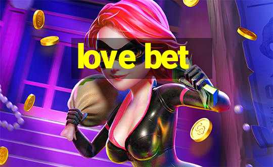 love bet