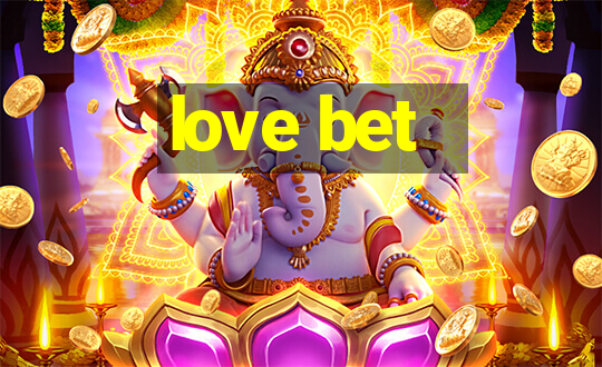 love bet