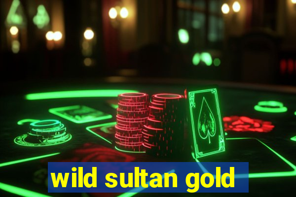 wild sultan gold