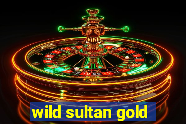 wild sultan gold