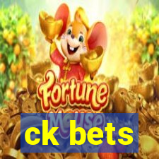 ck bets