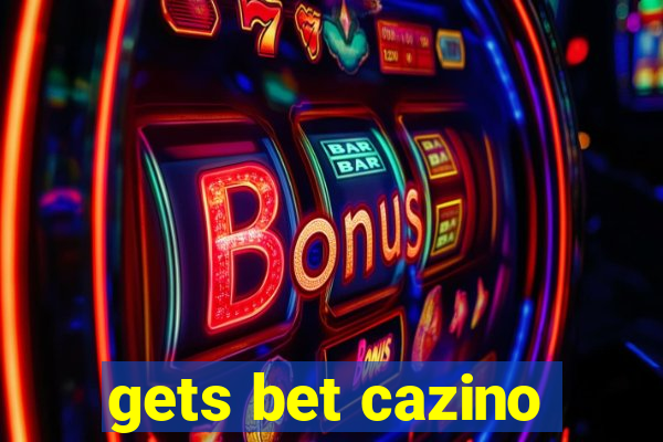 gets bet cazino