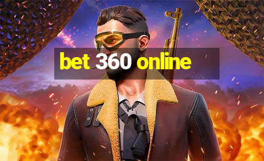 bet 360 online