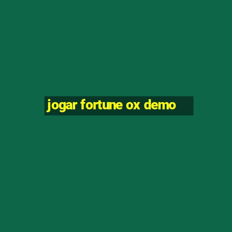 jogar fortune ox demo