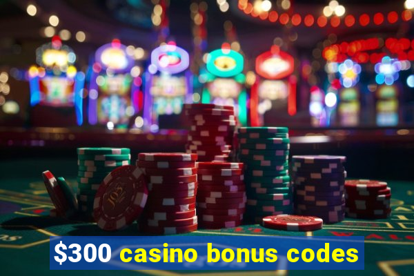 $300 casino bonus codes