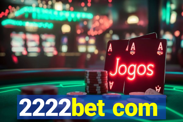 2222bet com