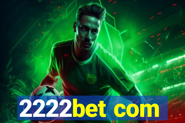 2222bet com