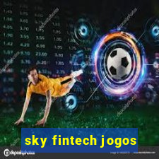 sky fintech jogos