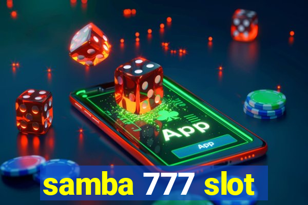 samba 777 slot