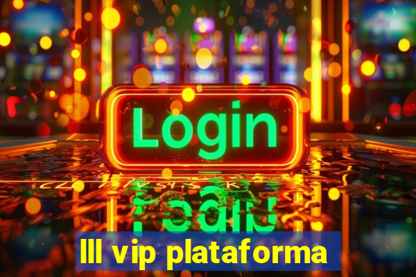 lll vip plataforma