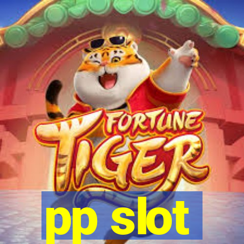 pp slot