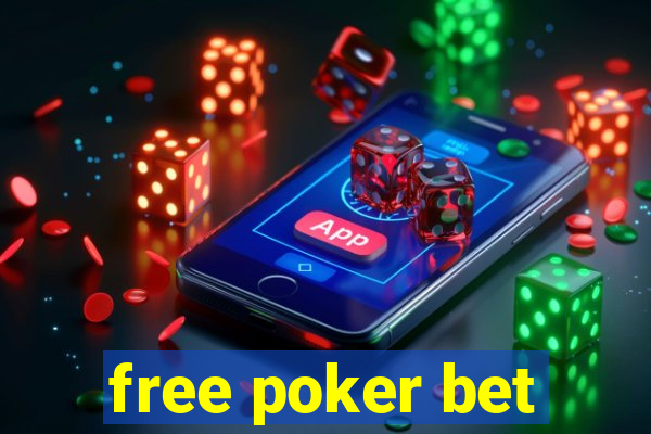 free poker bet