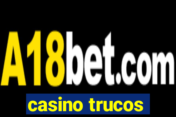 casino trucos