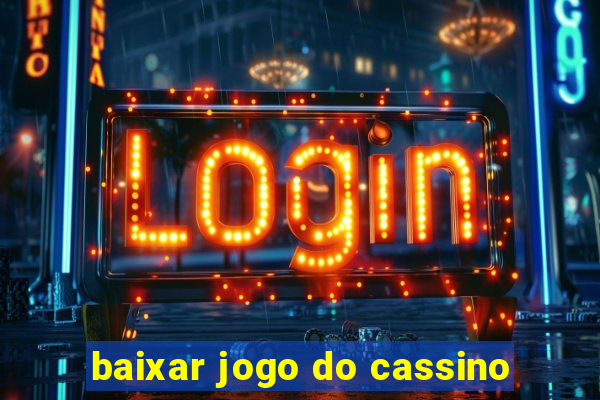 baixar jogo do cassino