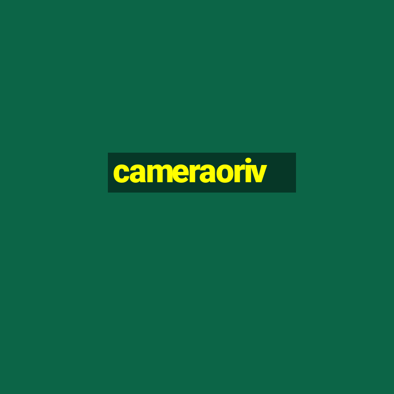 cameraoriv