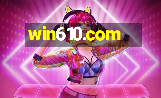 win610.com