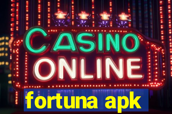 fortuna apk