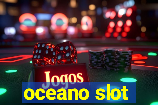 oceano slot