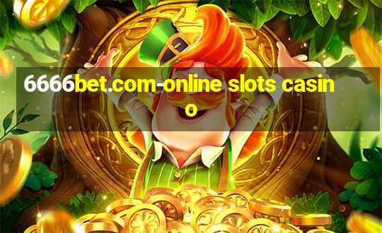 6666bet.com-online slots casino