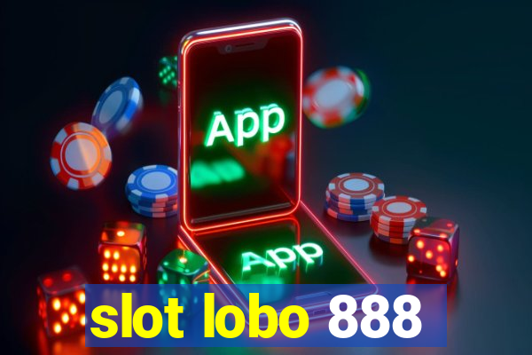 slot lobo 888