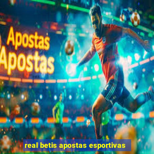 real betis apostas esportivas