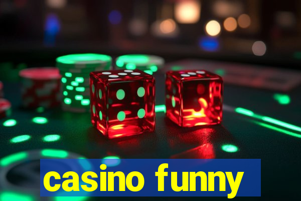 casino funny