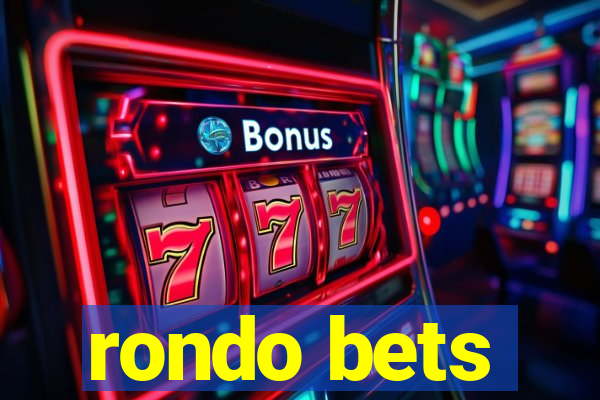 rondo bets