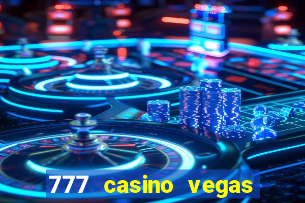 777 casino vegas slots games