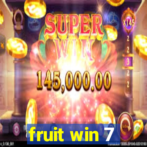 fruit win 7