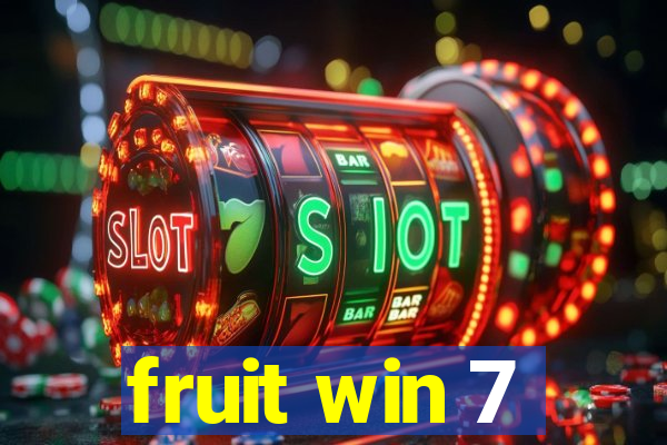 fruit win 7