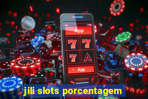 jili slots porcentagem