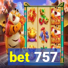 bet 757