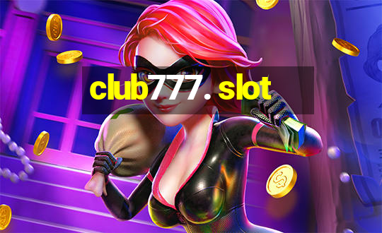 club777. slot