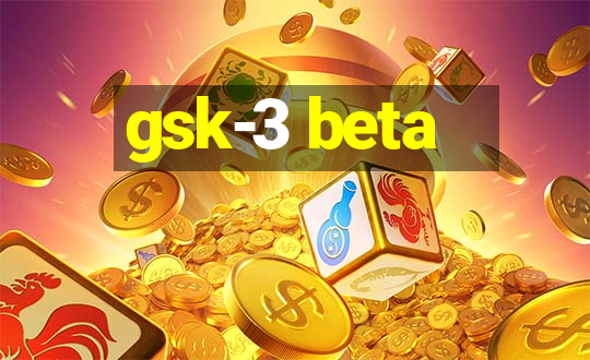 gsk-3 beta