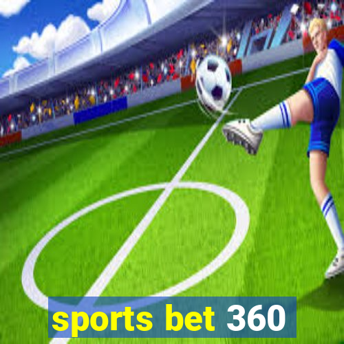 sports bet 360