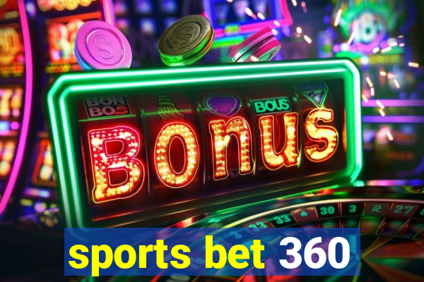 sports bet 360