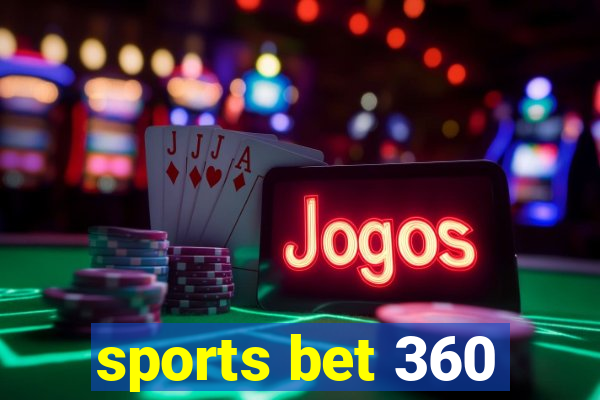 sports bet 360