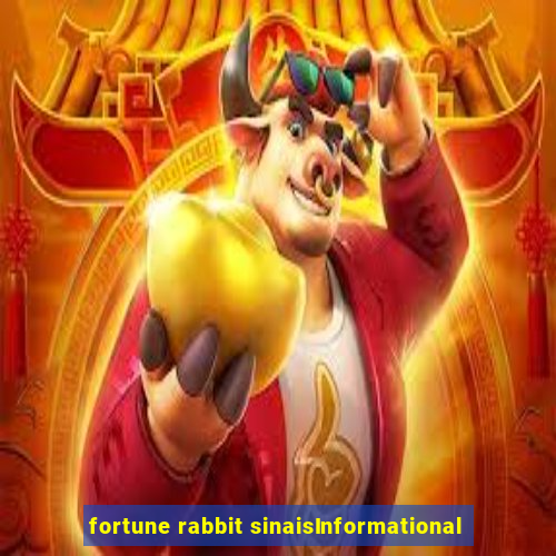 fortune rabbit sinaisInformational