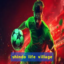 shindo life village blaze private server codes