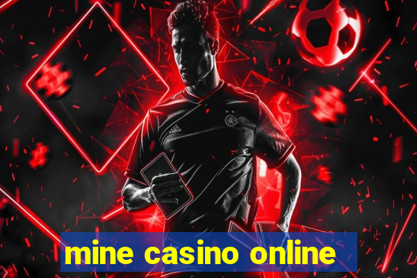 mine casino online