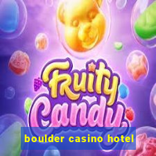 boulder casino hotel