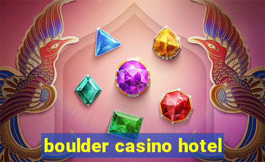 boulder casino hotel