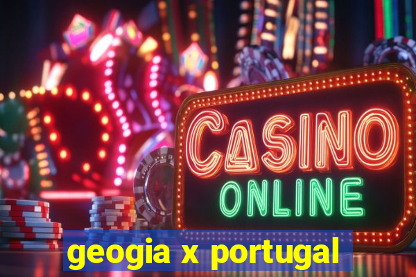 geogia x portugal