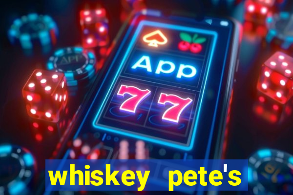 whiskey pete's hotel & casino